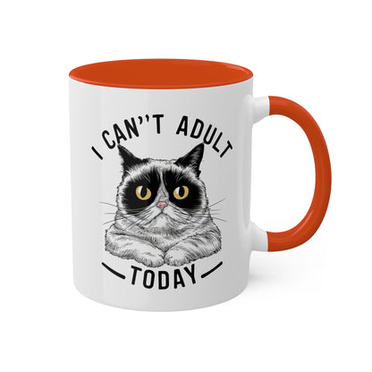 I Can't Adult Today - Funny Grumpy Cat - 11oz Colorful Mug