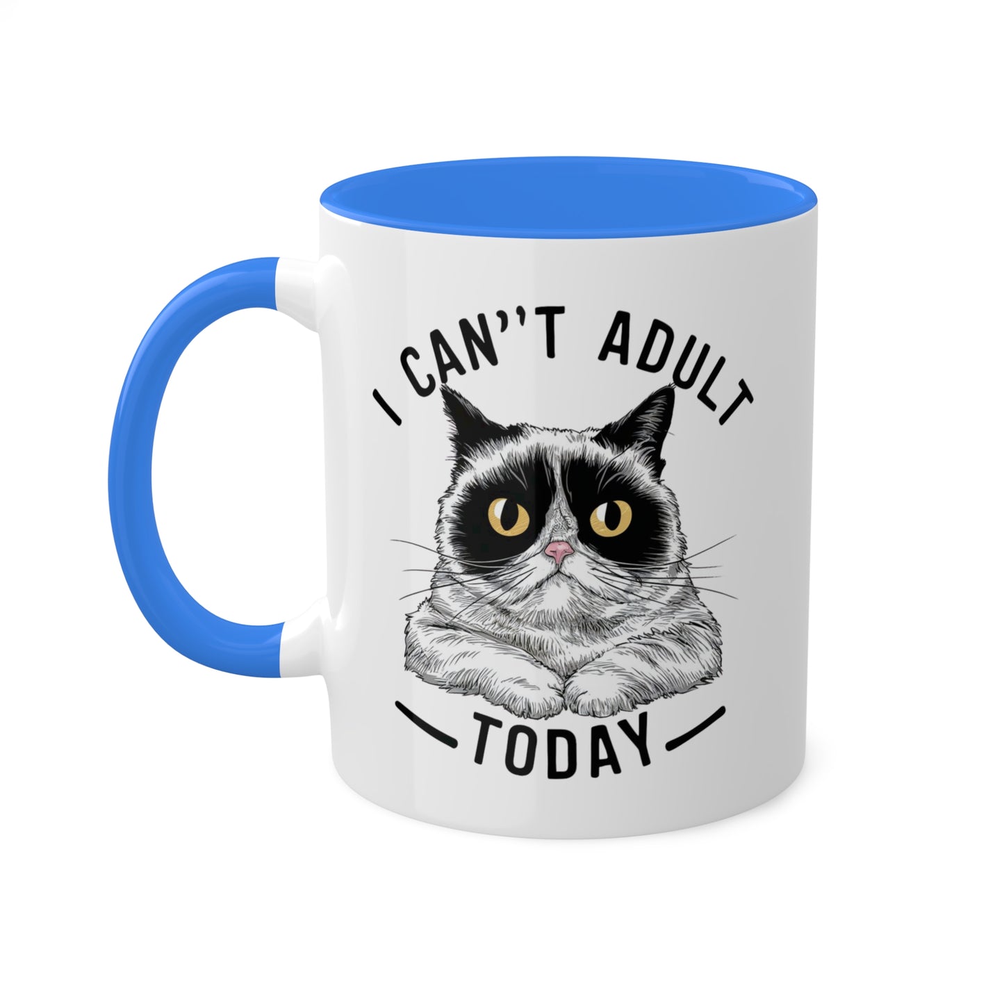 I Can't Adult Today - Funny Grumpy Cat - 11oz Colorful Mug