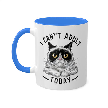 I Can't Adult Today - Funny Grumpy Cat - 11oz Colorful Mug