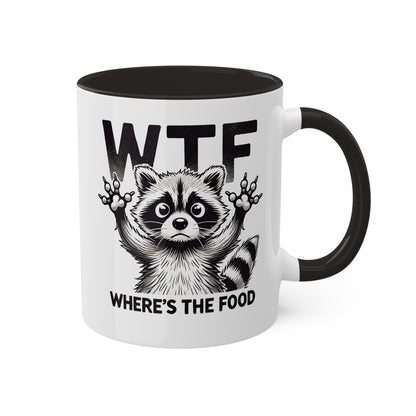 "WTF Where's The Food" Coffee Mug With Cute Raccoon, 11 oz