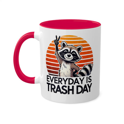 Everyday Is Trash Day With Adorable Raccoon - 11 oz Colorful Mug