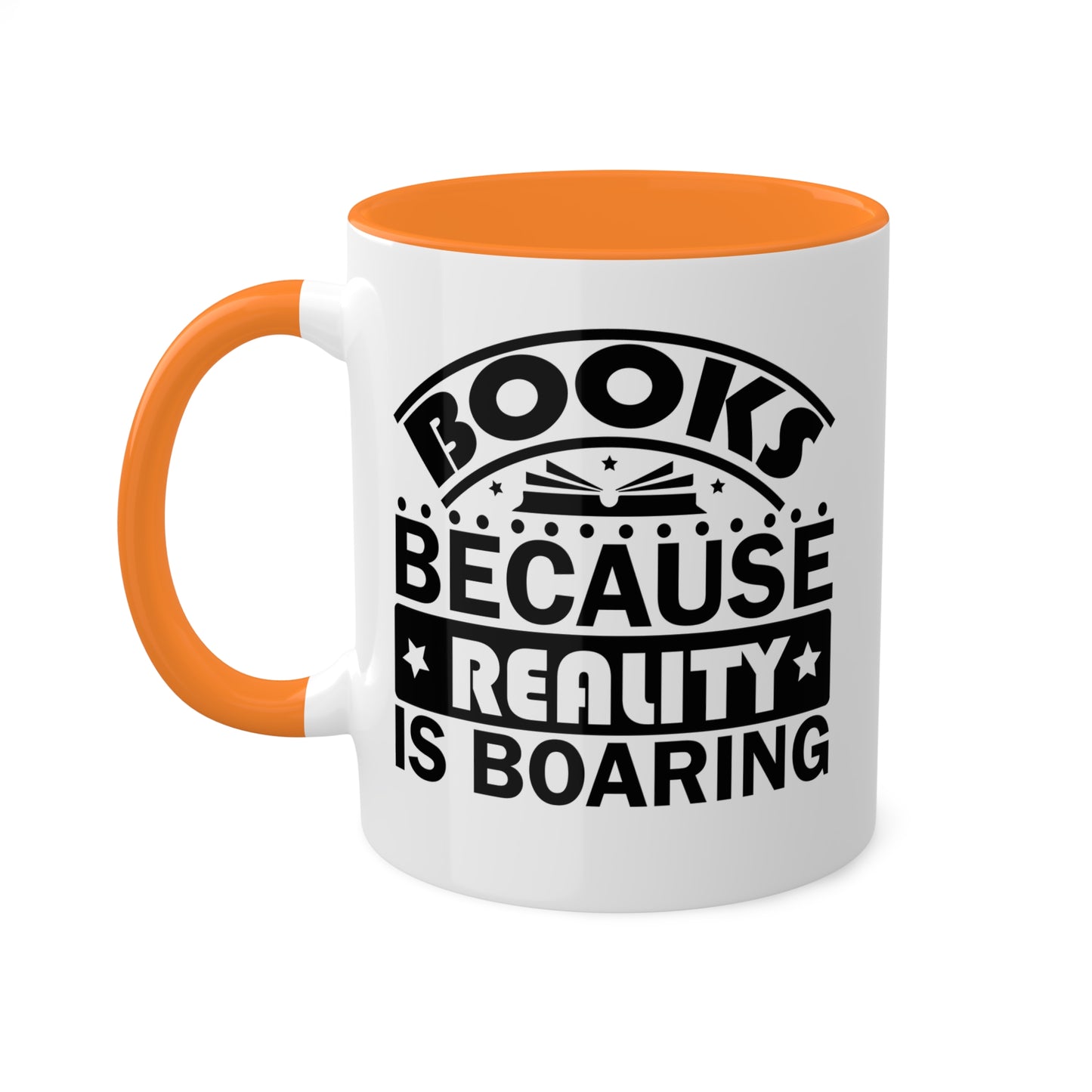 Libros porque la realidad es aburrida - Taza de 11 oz con texto mal escrito, divertida y colorida