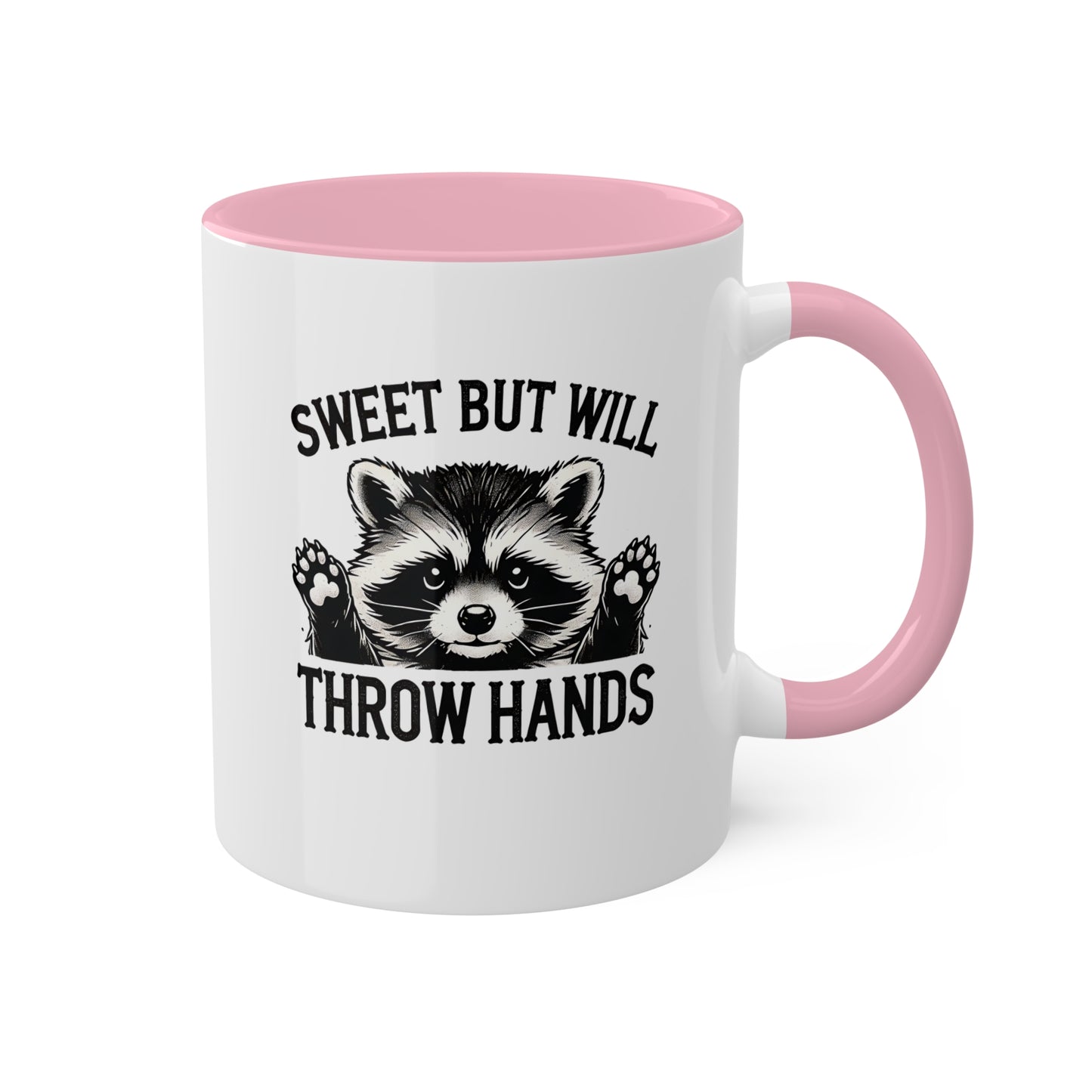 Sweet But Will Throw Hands With Cute Raccoon - 11 oz Colorful Mug