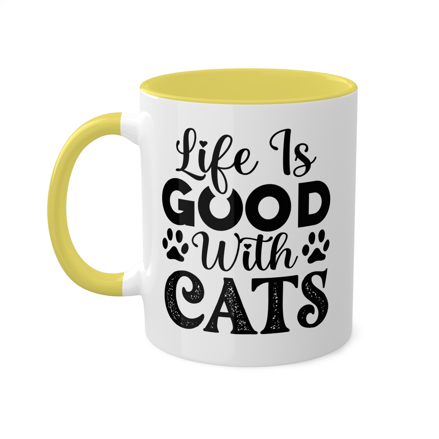 La vida es buena con los gatos - Taza colorida de 11 oz