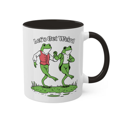 Let's Get Weird With Two Cute Frogs - 11oz Colorful & Fun Mug