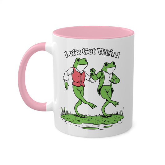 Let's Get Weird With Two Cute Frogs - 11oz Colorful & Fun Mug