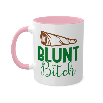 Blunt B**** Coffee Mug Gift - 11oz Colorful Mug