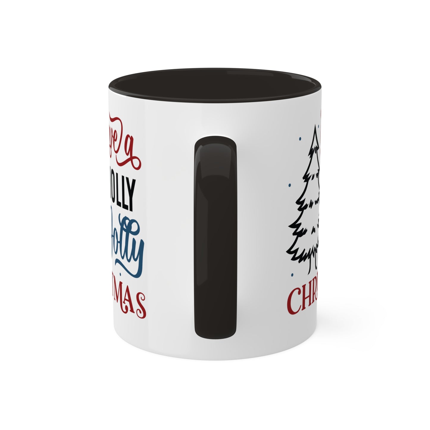 Have A Holly Jolly Christmas - 11 oz Holiday Gift Mug