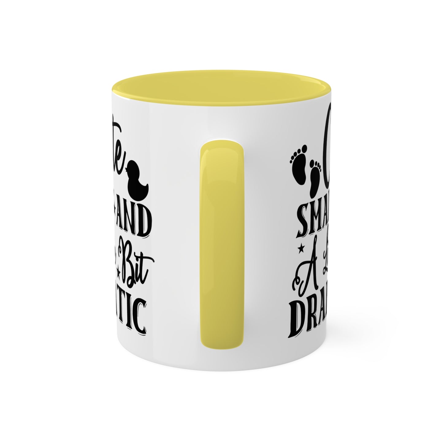 Cute Smart And A Little Dramatic - 11oz Cute & Colorful Gift Mug