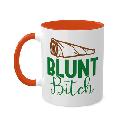 Blunt B**** Coffee Mug Gift - 11oz Colorful Mug