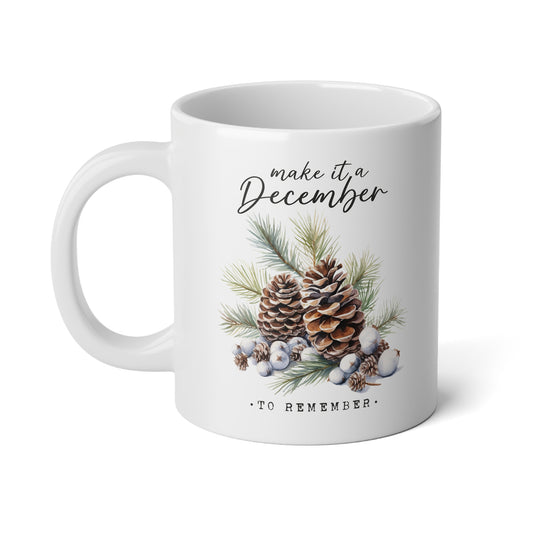 Make It A December To Remember - Jumbo Coffee Mug, 20oz