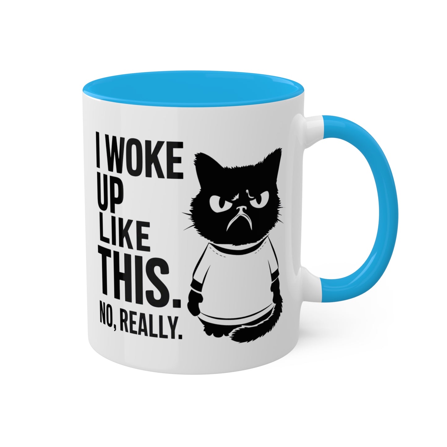 I Woke Up Like This - 11oz Colorful Mug