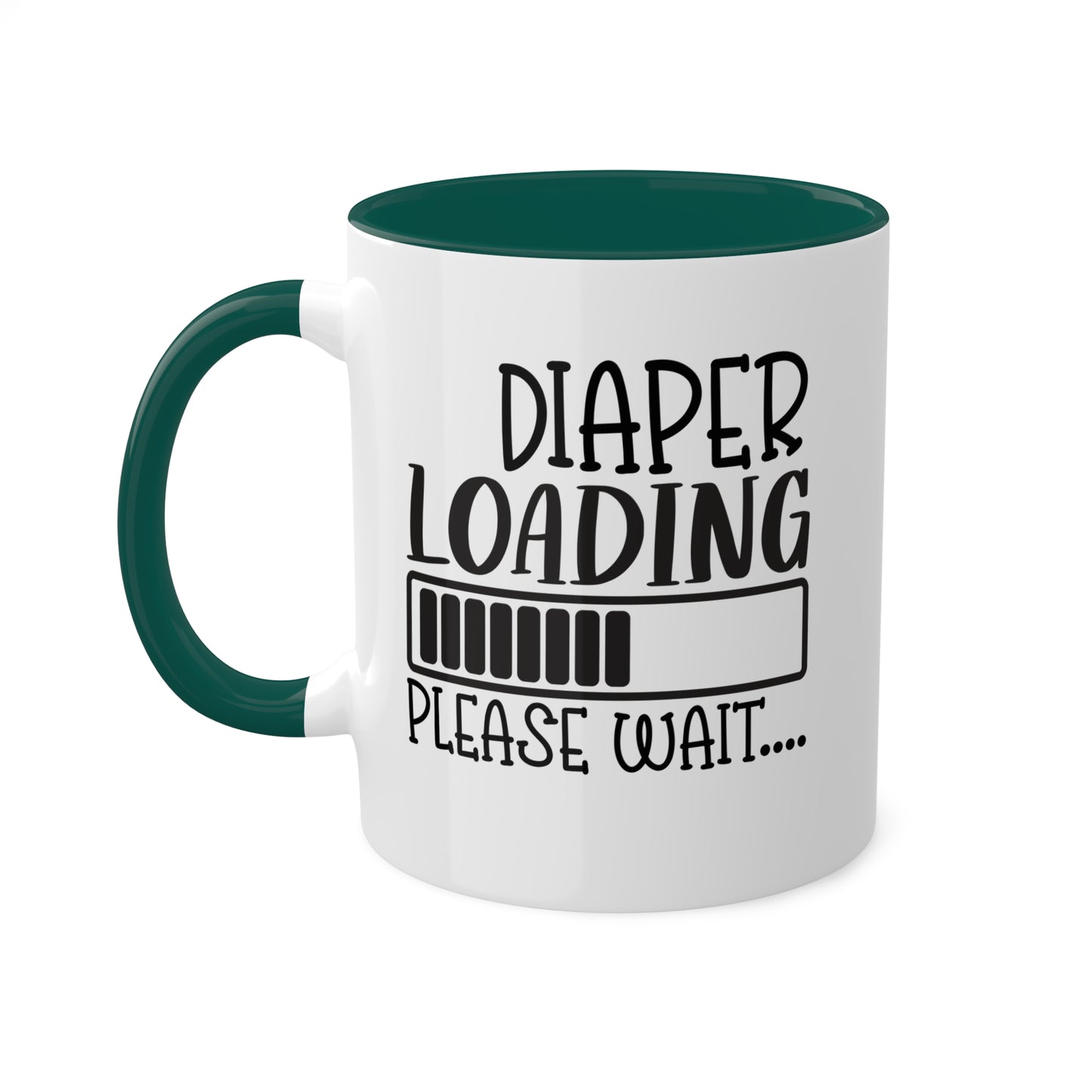 Diaper Loading Please Wait... - 11oz Cute & Colorful Gift Mug