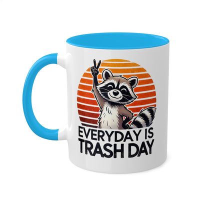 Everyday Is Trash Day With Adorable Raccoon - 11 oz Colorful Mug