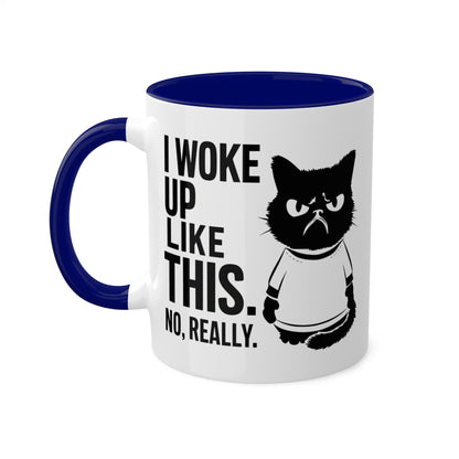 I Woke Up Like This - 11oz Colorful Mug