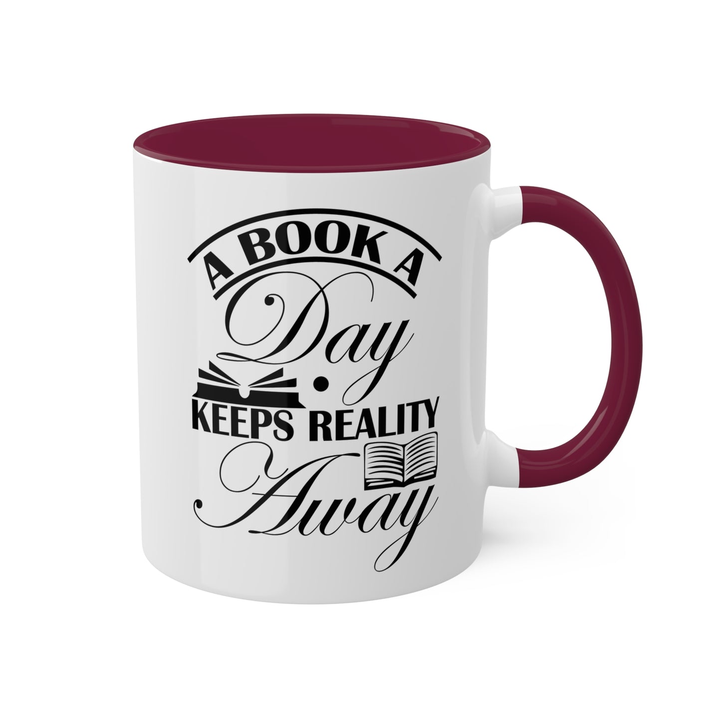 Un libro al día mantiene alejada la realidad - Taza colorida de 11 oz