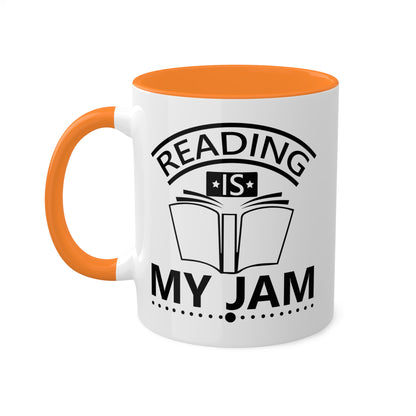 Reading Is My Jam - 11oz Colorful Mug