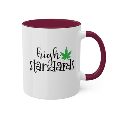 High Standards Coffee Mug Gift - 11oz Colorful Mug