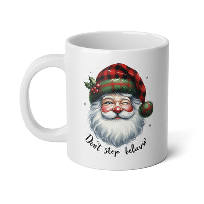 Don't Stop Believin' - Santa Claus Jumbo Mug, 20oz