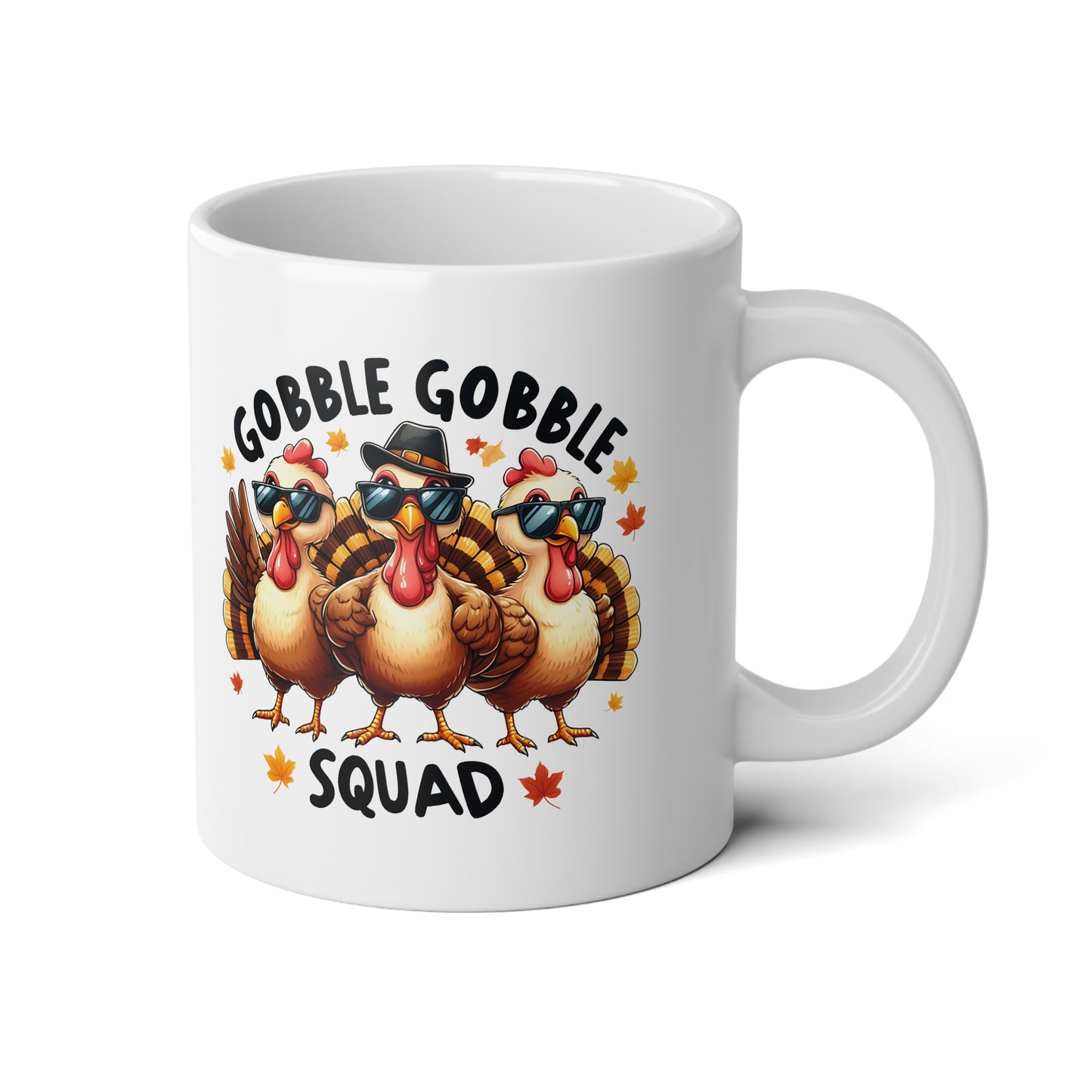 Gobble Gobble Squad - Jumbo Coffee Mug, 20oz