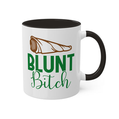 Blunt B**** Coffee Mug Gift - 11oz Colorful Mug