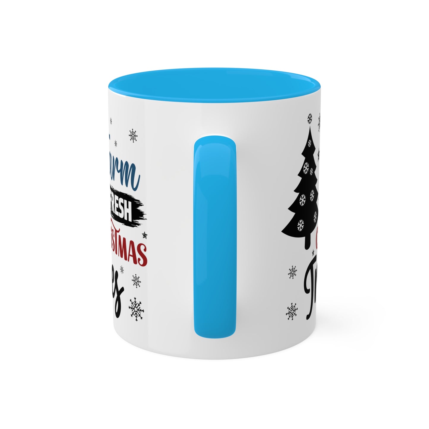 Farm Fresh Christmas Trees - 11 oz Christmas Gift Mug