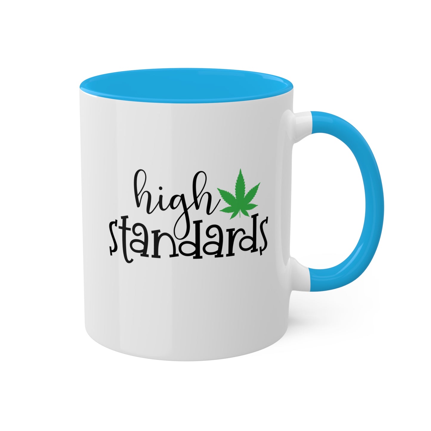 High Standards Coffee Mug Gift - 11oz Colorful Mug