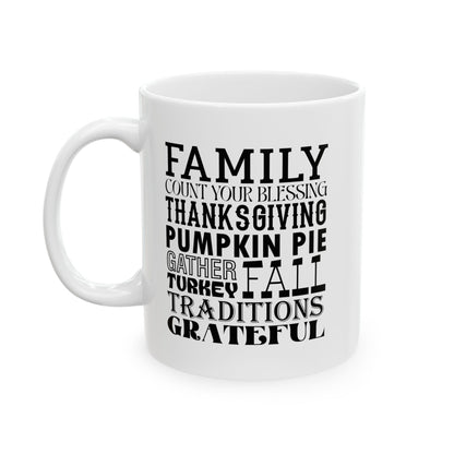 Family Fall Quote - Thanksgiving Coffee Gift Mug (11oz, 15oz)