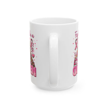 Fight Like A Queen - Breast Cancer Awareness Mug (11oz, 15oz)