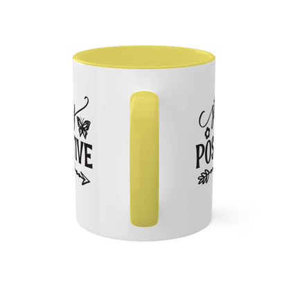 Stay Positive - 11 oz Colorful Mental Health Awareness Coffee Mug