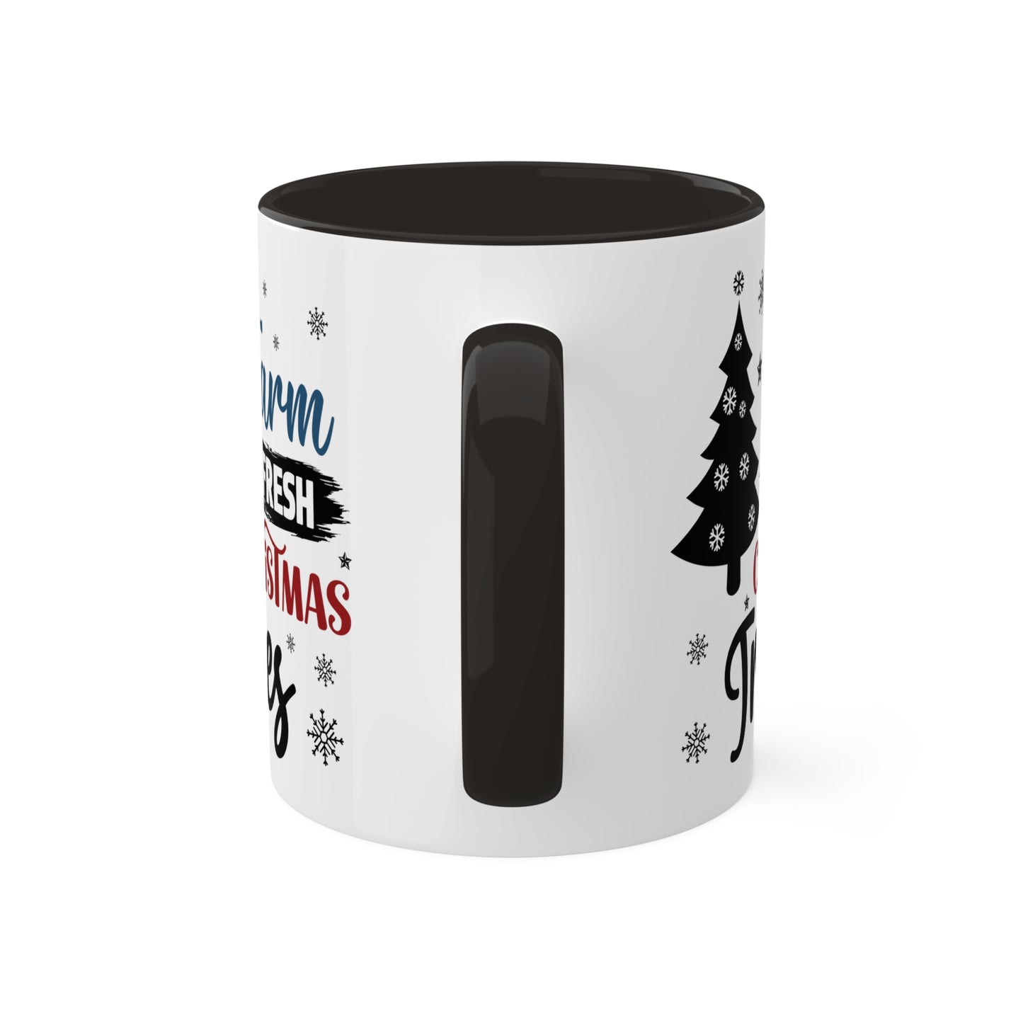 Farm Fresh Christmas Trees - 11 oz Christmas Gift Mug