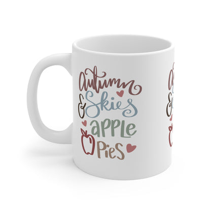 Autumn Skies & Apple Pies - 11 oz Ceramic Mug