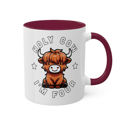 Holy Cow I'm Four - Cute Highland Cow - 11oz Colorful Mug