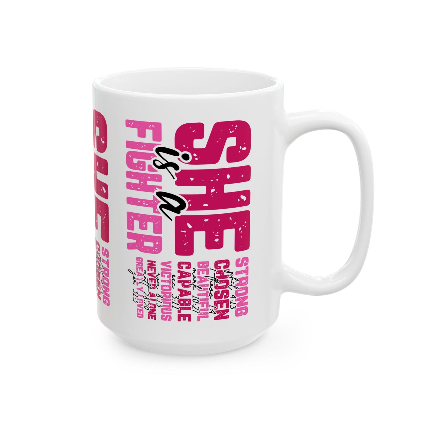 She Is A Fighter - Breast Cancer Awareness Coffee Mug (11oz, 15oz)